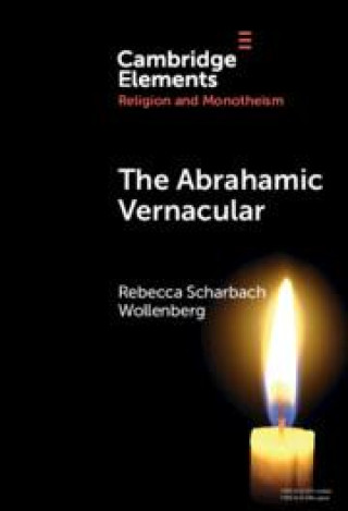 Knjiga The Abrahamic Vernacular Rebecca Scharbach Wollenberg