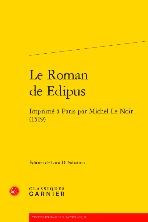 Carte Le roman de edipus - imprimé à paris par michel le noir (1519) Anonyme