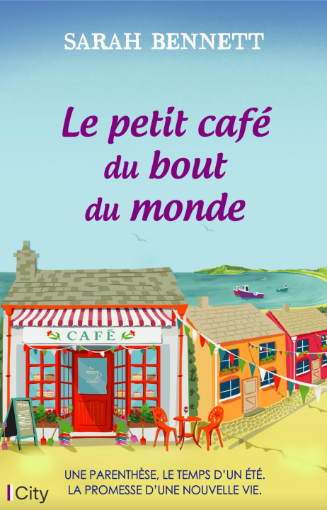 Kniha Le petit café du bout du monde Sarah Bennett