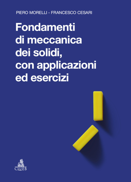 Kniha Fondamenti di meccanica dei solidi, con applicazioni ed esercizi Piero Morelli