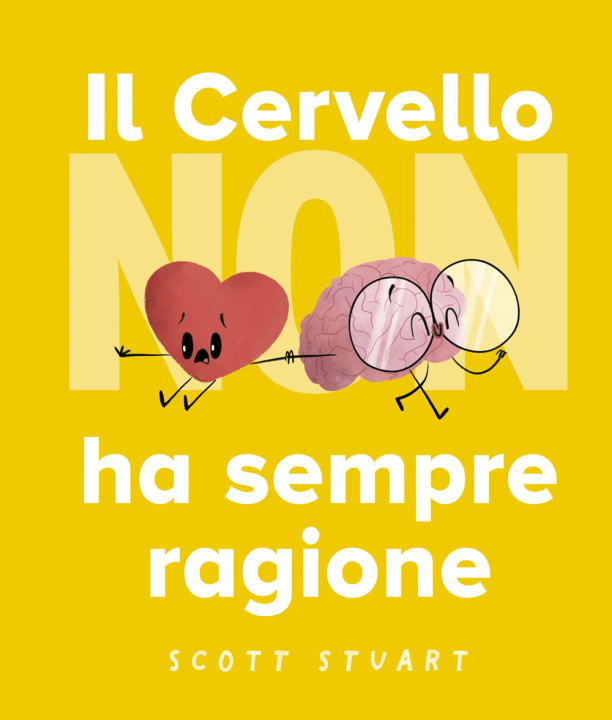 Kniha cervello non ha sempre ragione Scott Stuart