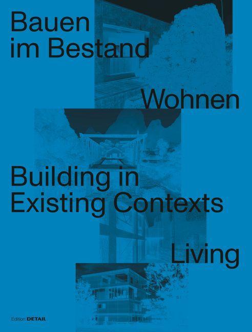 Kniha Bauen im Bestand. Wohnen / Building in Existing Contexts. Living Sandra Hofmeister