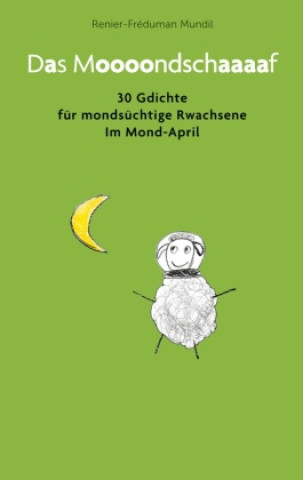 Knjiga Das Moooondschaaaaf Renier-Fréduman Mundil