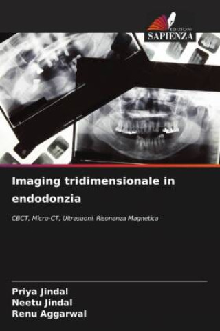 Knjiga Imaging tridimensionale in endodonzia Priya Jindal