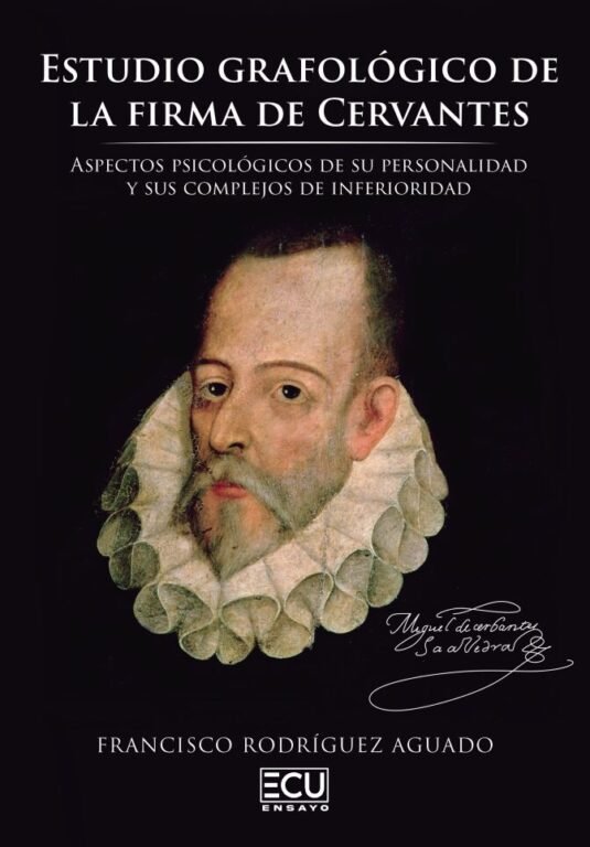 Kniha ESTUDIO GRAFOLOGICO DE LA FIRMA DE CERVANTES. ASPECTOS PSICO RODRIGUEZ AGUADO