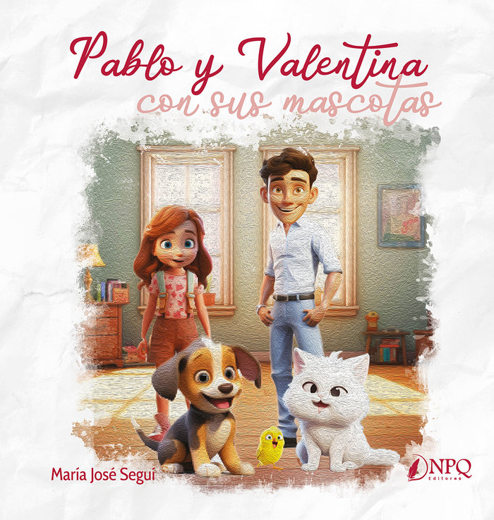 Libro PABLO Y VALENTINA CON SUS MASCOTAS SEGUI