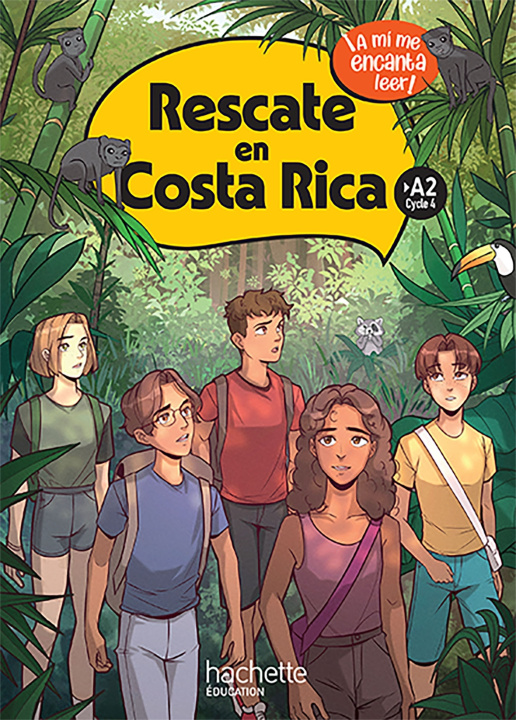 Book Rescate en Costa Rica Cycle 4 >A2 - Livre élève - Ed. 2024 