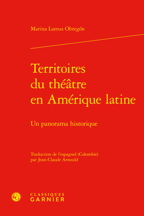 Buch Territoires du théatre en amérique latine - un panorama historique Lamus obregn marina