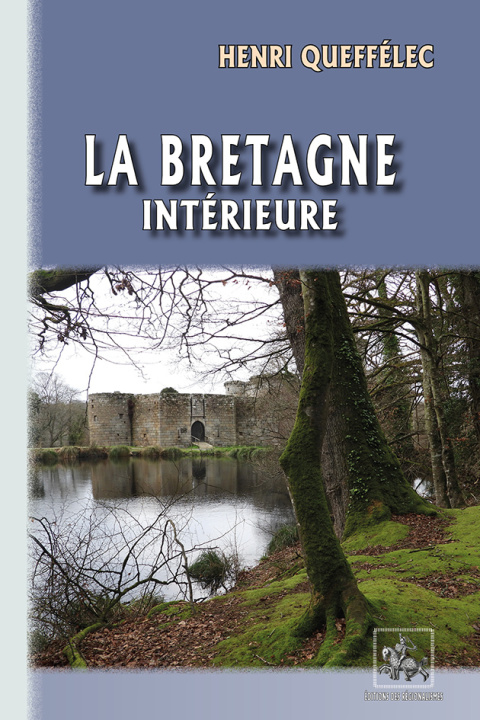 Kniha La Bretagne intérieure Queffélec