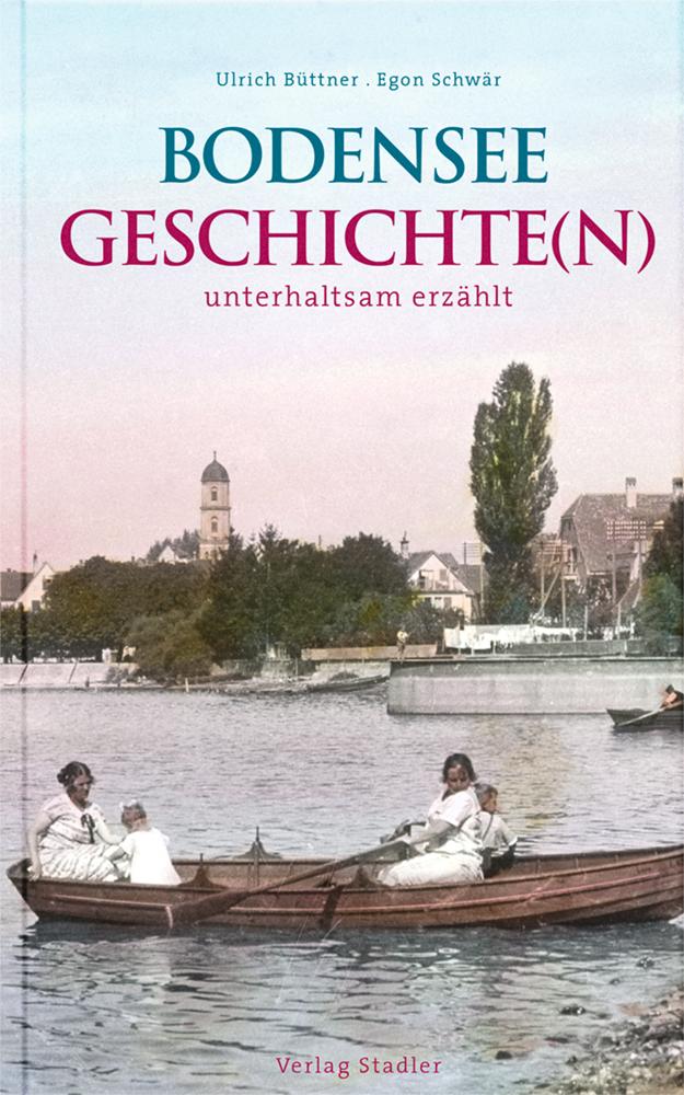 Buch Bodenseegeschichte(n) Ulrich Büttner
