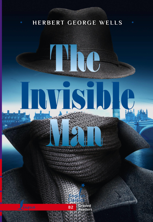 Kniha The Invisible Man. B2 H.G. Wells
