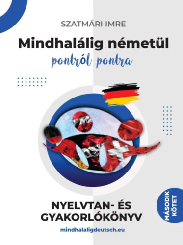 Könyv Mindhalálig németül 2. kötet Szatmári Imre