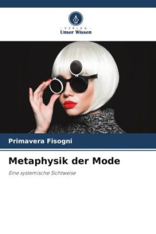 Knjiga Metaphysik der Mode Primavera Fisogni