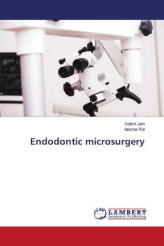 Książka Endodontic microsurgery Saloni Jain