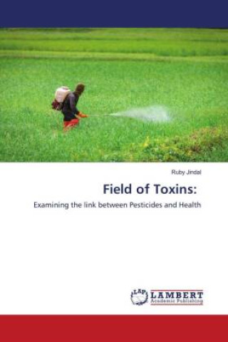 Книга Field of Toxins: Ruby Jindal