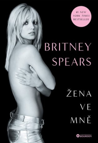 Könyv Žena ve mně Britney Spears