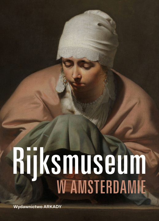 Kniha Rijksmuseum w Amsterdamie Borusowski Piotr