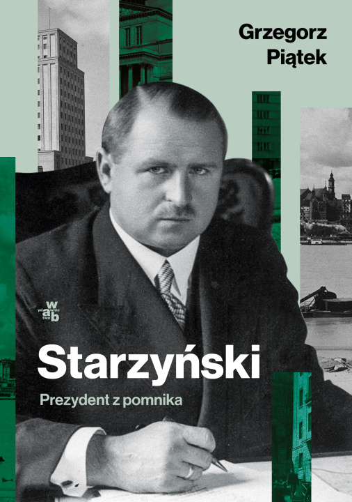 Buch Starzyński Prezydent z pomnika Piątek Grzegorz