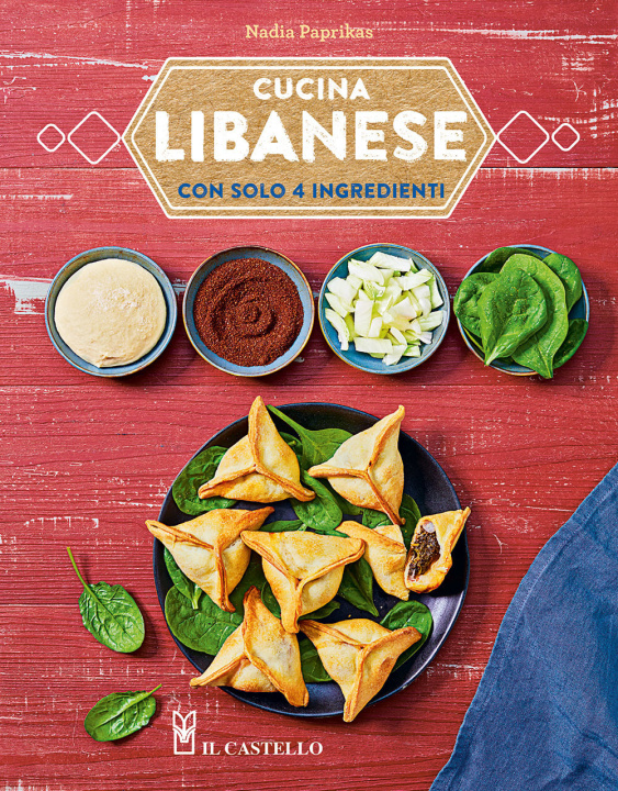 Книга Cucina libanese con solo 4 ingredienti Nadia Paprikas
