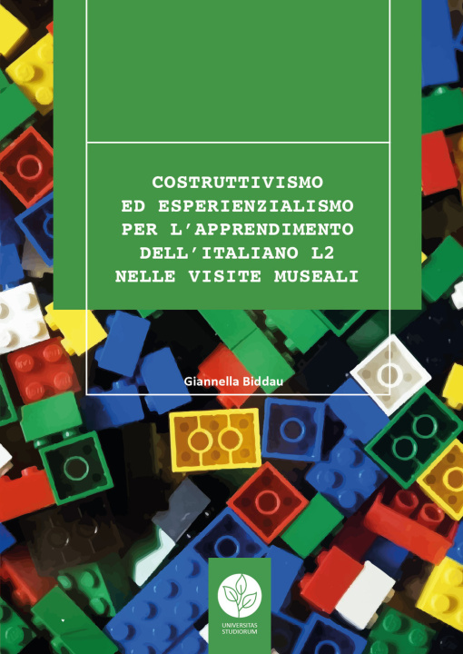 Kniha Costruttivismo ed esperienzialismo per l’apprendimento dell’italiano L2 nelle visite museali Giannella Biddau