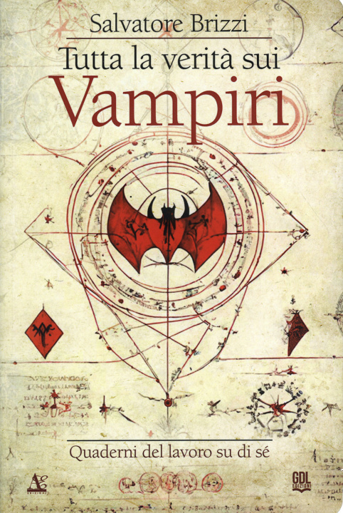 Kniha Tutta la verità sui vampiri. Quaderni del lavoro su di sé Salvatore Brizzi