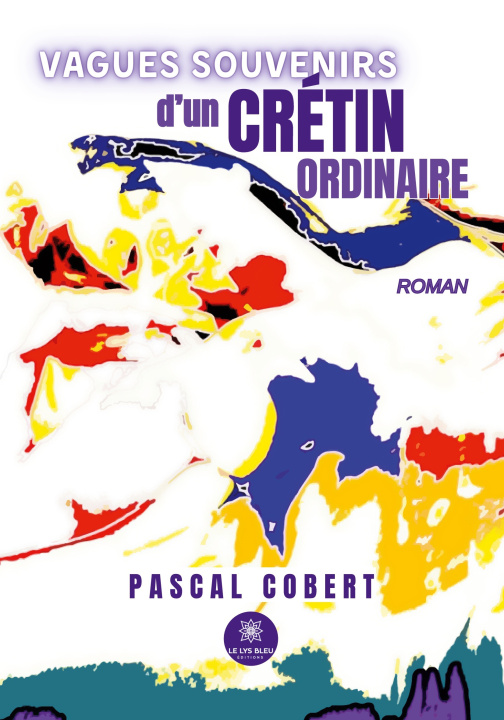Knjiga VAGUES SOUVENIRS D CRETIN ORDINAIRE PASCAL COBERT
