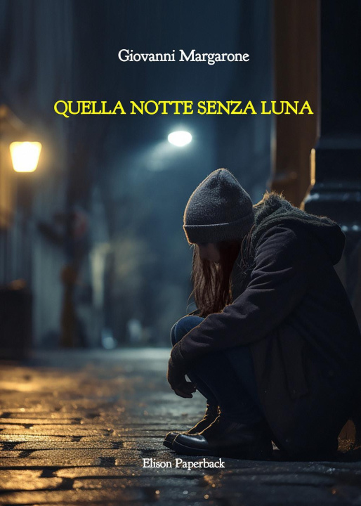 Knjiga Quella notte senza luna Giovanni Margarone