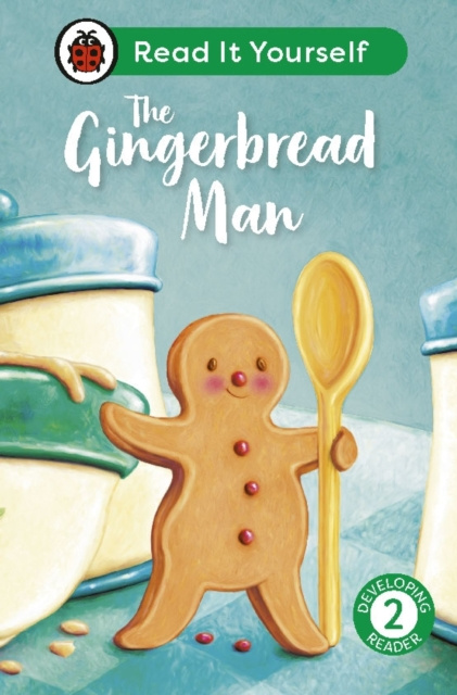 E-knjiga Gingerbread Man: Read It Yourself - Level 2 Developing Reader Ladybird