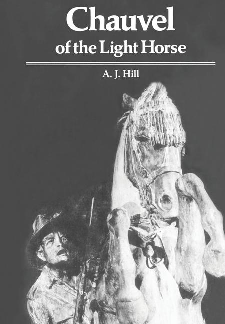 Livro Chauvel of the Light Horse 