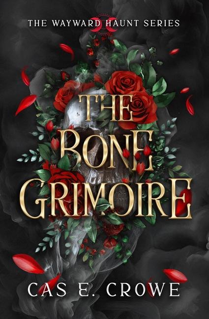 Livro The Bone Grimoire Cas E. Crowe