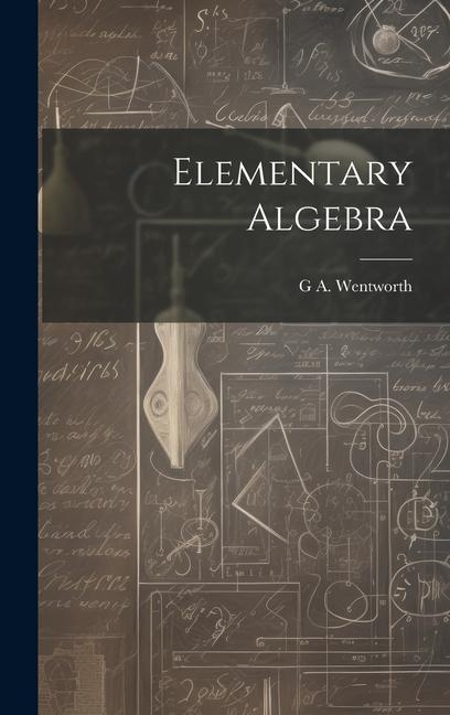 Boek Elementary Algebra G A. 1835-1906 Wentworth