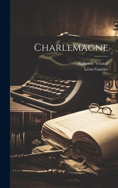 Knjiga Charlemagne Alphonse Vétault