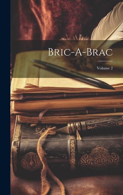 Knjiga Bric-A-Brac; Volume 2 Anonymous