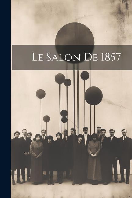 Knjiga Le Salon De 1857 Anonymous