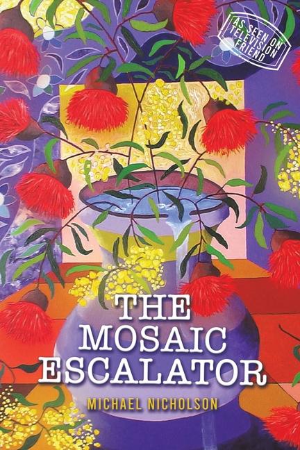 Knjiga The Mosaic Escalator Michael Nicholson