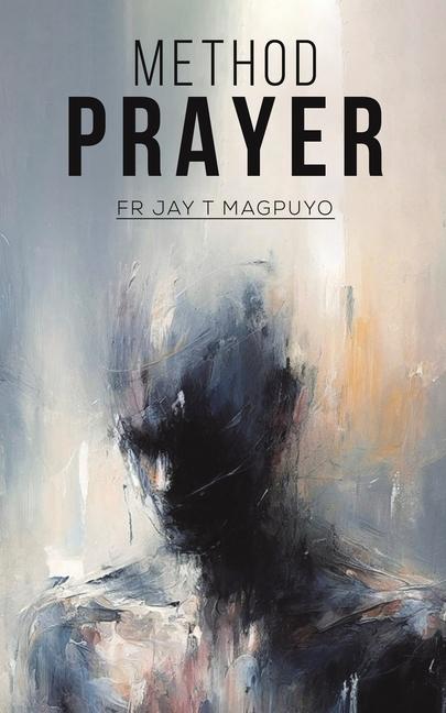 Knjiga Method Prayer Fr Jay T Magpuyo