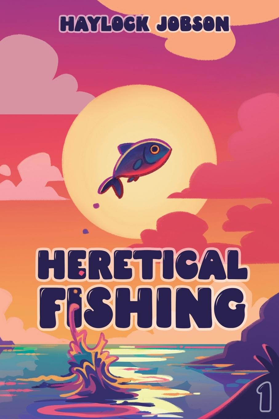 Book Heretical Fishing Haylock Jobson