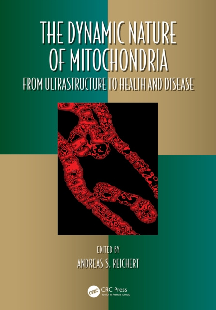 E-knjiga Dynamic Nature of Mitochondria Andreas S. Reichert