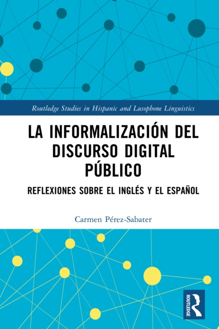 E-kniha La informalizacion del discurso digital publico Carmen Perez-Sabater