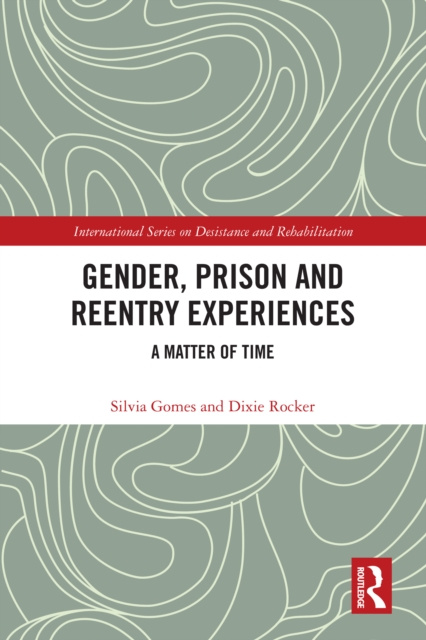 E-book Gender, Prison and Reentry Experiences Silvia Gomes
