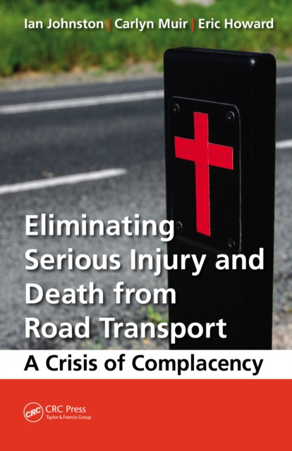 E-kniha Eliminating Serious Injury and Death from Road Transport Ian Ronald Johnston