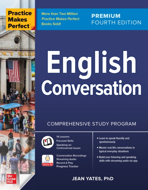 E-kniha Practice Makes Perfect: English Conversation, Premium Fourth Edition Jean Yates