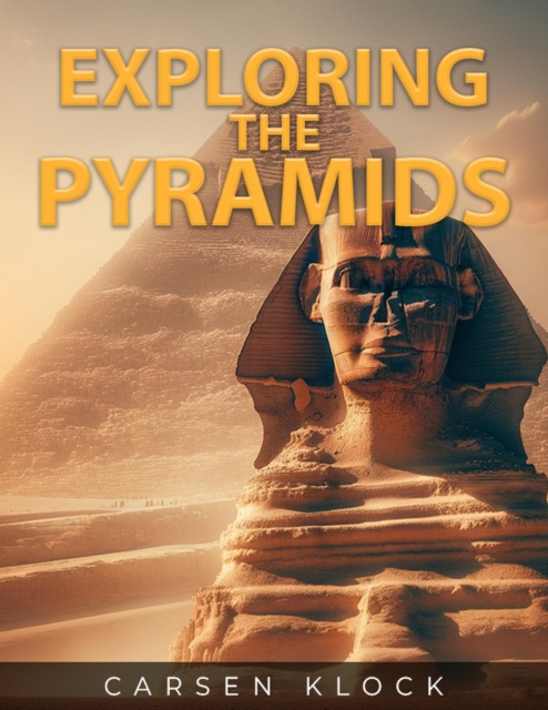 E-knjiga Exploring the Pyramids Klock Carsen Klock