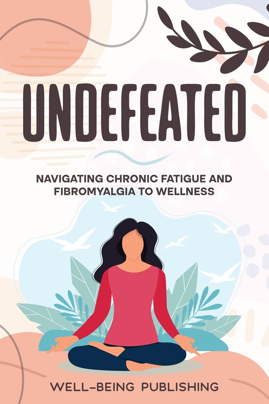 Knjiga Undefeated Well-Being Publishing