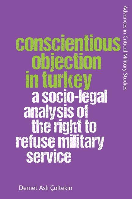 Knjiga Conscientious Objection in Turkey Demet Asli Caltekin