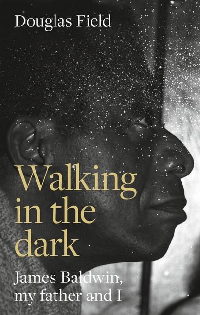 Книга Walking in the Dark Douglas Field
