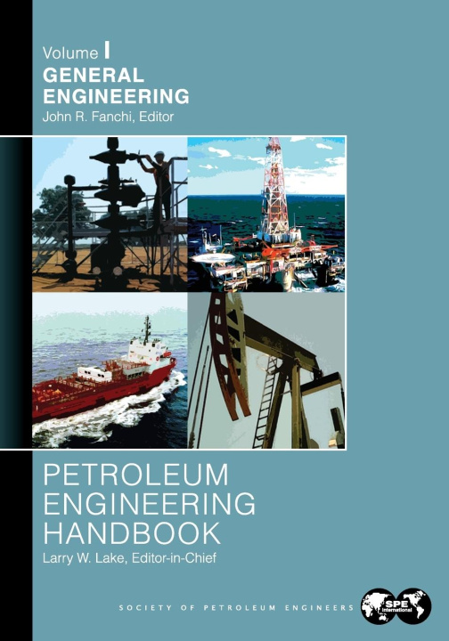 Book Petroleum Engineering Handbook Volume I 