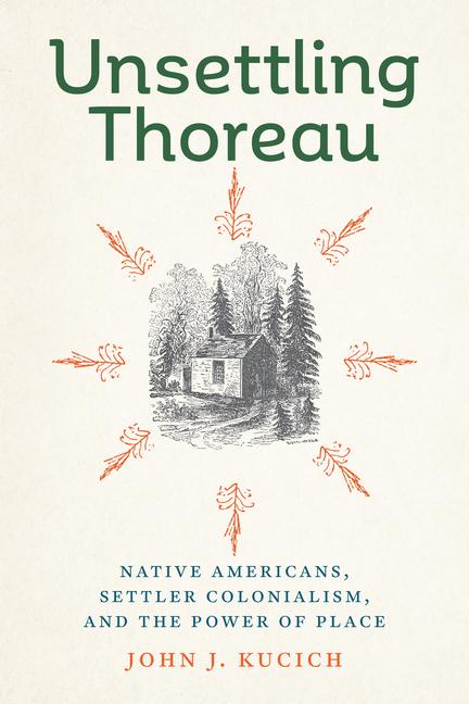 Knjiga Unsettling Thoreau John J. Kucich