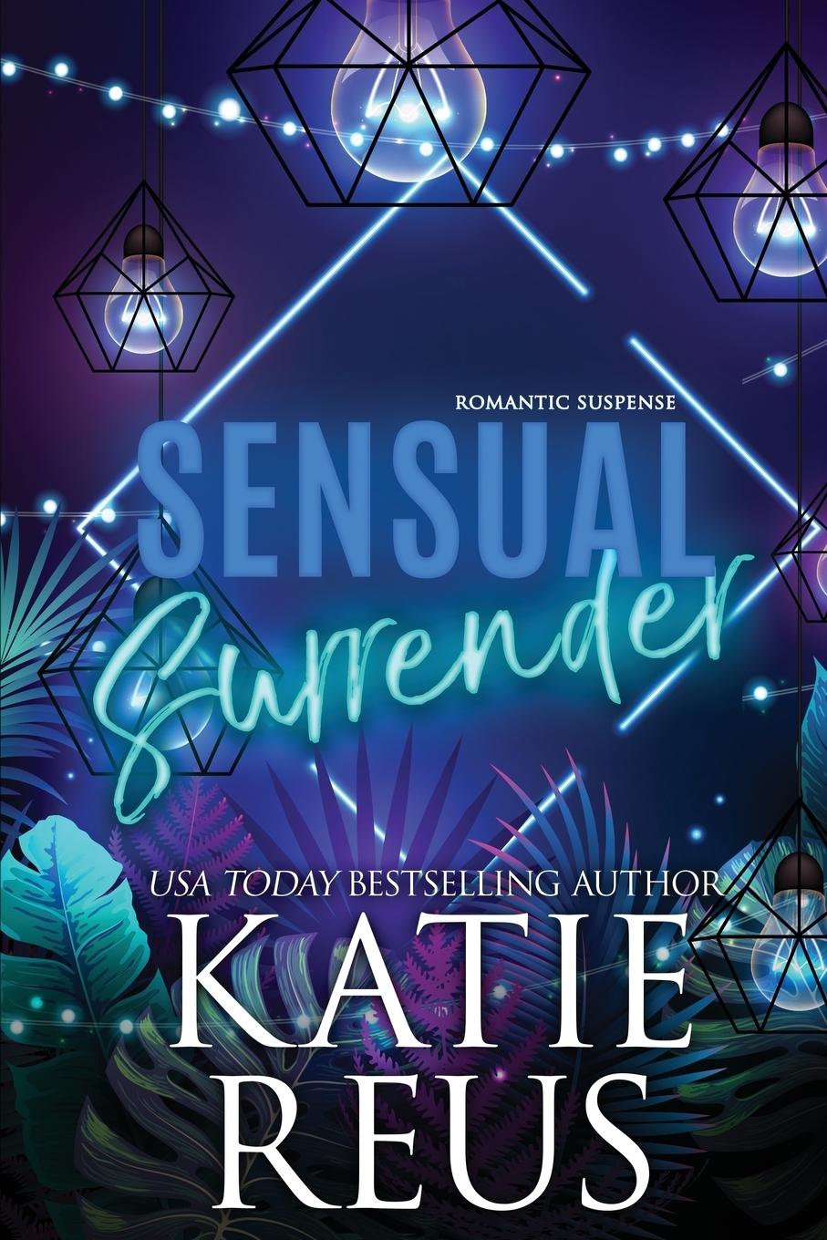 Knjiga Sensual Surrender Katie Reus