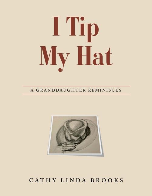 Knjiga I Tip My Hat Cathy Linda Brooks